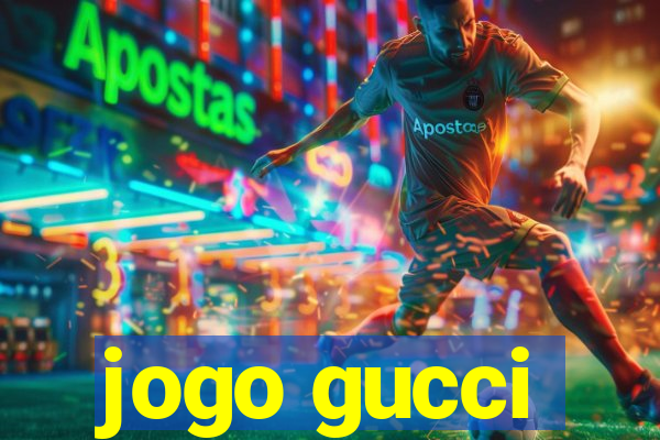 jogo gucci